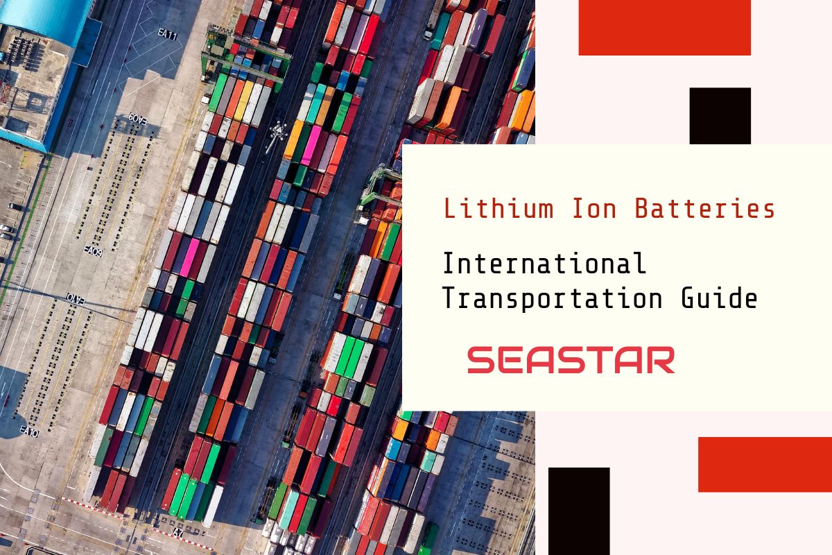 International Transportation Guide For Lithium Ion Batteries