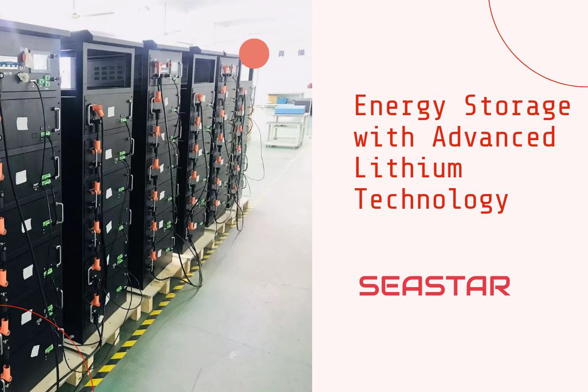 Seaster Battery: Revolutionizing Energy Storage with Advanced Lithium Technology